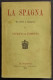 La Spagna - Da Irun A Malaga - A. De Foresta - Ed. Zanichelli - 1879 - Libri Antichi