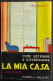 Come Sistemare E Governare La Mia Casa - L. Morelli - Ed. Hoepli - 1938 - Manuales Para Coleccionistas