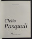 Clelio Pasquali - G. P. Rabuffi - Ed. Comed - 2001 - Kunst, Antiek