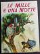 Le Mille E Una Notte - Ill. Gizeta - ED. AMZ - 1968 - Niños