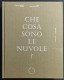 Che Cosa Sono Le Nuvole? - Enea Righi - Ed. Kaleidoscope - 2010 - Arts, Antiquity