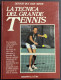 La Tecnica Del Grande Tennis - D. Van Der Meer - Ed. La Cuba - 1983 - Sports