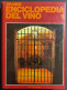 Grande Enciclopedia Del Vino Vol. 1 - A-G - Ed. Domus - 1981 - Maison Et Cuisine