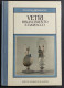 Vetri Rinascimento E Barocco - A. Dorigato - Ed. De Agostini - 1985 - Arts, Antiquity