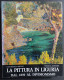 La Pittura In Liguria Dal 1850 Al Divisionismo - G. Bruno - Ed. Stringa - 1982 - Kunst, Antiquitäten