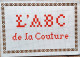 BRODERIE DENTELLE POINT DE CROIX  BIBLIOTHEQUE DMC DILLMONT L'ABC DE LA COUTURE  ALBUM ETAT NEUF - Stickarbeiten