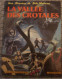 Bob Morane - La Vallée Des Crotales - Dargaud Editeur - 1975 - Bob Morane