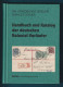 Handbuch Und Katalog Der Deutschen Kolonial-Vorläufer Von Dr. Friedrich F. Und Ronald F. Steuer, 3.Auflage 2003 - Colonie E Uffici All'estero