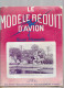 LE MODELE REDUIT D'AVION N° -272/252/282 EN 1961 ILLUSTRATIONS TOP RARE LOT DE 3 REVUES - Aviation