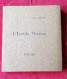 Poésie - Octave Servais - L'inutile Oraison - Poemes - La Meuse, Liège - French Authors