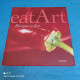 Eat Art In Red - Manger & Boire