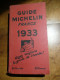 GUIDE MICHELIN  - FRANCE -  1933 - Michelin (guias)