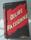 Robert J. DOLNEY- Délire Passionné-  Collection Rouge Et Noire _Fleuve Noir- RARE !! 1953 **Cf. SCANNS ***** - Fleuve Noir