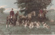 Chasse à Cour - Meute De Chiens Et 3 Chasseurs Sur Leurs Chevaux - Carte Postale Ancienne - Jagd