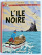 Tintin L'ile Noire C4 - 1980 TBE - Tintin