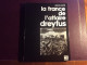 Pierre Paraf . La France De L'affaire Dreyfus . Dédicace A Un Résistant / Homme Politique Ministre Député Maine Et Loire - Gesigneerde Boeken