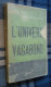 L'UNIVERS VAGABOND /Léon GROC & Jacqueline ZORN - Le Sillage 1950 - SF Ancienne - SF-Romane Vor 1950