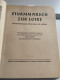 (1940 DUITS) Sturmmarsch Zur Loire. Ein Infanteriekorps Stürmt, Siegt Und Verfolgt. - 5. Guerres Mondiales