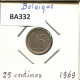 25 CENTIMES 1969 FRENCH Text BELGIQUE BELGIUM Pièce #BA332.F - 25 Centimes