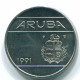 25 CENTS 1991 ARUBA (NEERLANDÉS NETHERLANDS) Nickel Colonial Moneda #S13638.E - Aruba