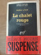 93 //  LE CHALET ROUGE - Roman Noir