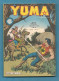 Yuma N° 266 - Editions LUG à Lyon - Décembre 1984 - Avec Zagor Et El Soledad - Doc Nicolas Copernic - TBE - Yuma