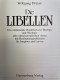 Die Libellen : Das Umfassende Handbuch Zur Biologie Und Ökologie Aller Mitteleuropäischen Arten Mit Bestimmung - Animals