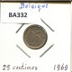 25 CENTIMES 1969 FRENCH Text BÉLGICA BELGIUM Moneda #BA332.E - 25 Cents