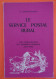 LE SERVICE POSTAL RURAL, Son Organisation, Ses Premières Marques (1830-1836) Par Carnévalé-Mauzan 1959 - Philatelie Und Postgeschichte