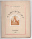 UM 'S MONUMENT ERUM-HANS IM SCHNOOKELOCH"SCHTROSBURY-1924"SCULPTURES"Opuscule Numéroté Et Dédicacé Par L'auteur - Painting & Sculpting