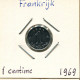 1 CENTIME 1969 FRANCE Coin French Coin #AK973 - 1 Centime