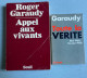 2 Livres De Roger Garaudy = Toute La Vérité (Grasset-1970) & Appel Aux Viants (Seuil-1979-plis Sur La Couverture) - Wholesale, Bulk Lots