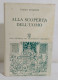 I113531 Paolo Sforzini - Alla Scoperta Dell'uomo - Il Prisma Vallardi 1956 - Medicina, Biología, Química