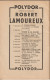 Robert LAMOUREUX - Ses Monologues Et Ses Poèmes - Exclusivité Poulidor - Recueil N° 5 - 1953. - Auteurs Français