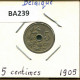 5 CENTIMES 1905 FRENCH Text BÉLGICA BELGIUM Moneda #BA239.E - 5 Cent