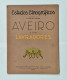 Delcampe - AVEIRO - Estudos Etnográficos ( 7 TOMOS)(RARO) ( Autor: D. José De Castro -1943 A 1945) - Livres Anciens
