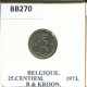 25 CENTIMES 1973 FRENCH Text BELGIQUE BELGIUM Pièce #BB270.F - 25 Cents