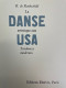 La Danse Artistique Aux USA. Tendances Modernes. - Theater & Dans