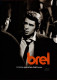 Jacques BREL - Comme Quand On était Beau - Coffret 3 DVD - ( 96 Titres + Vidéos + Archives ) . - Concert & Music