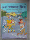 Les Femmes En Blanc N°5 " J'étais Infirme Hier " E.O. 1989 - Femmes En Blanc, Les