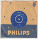 45T Single Willy Alberti - Come Prima Philips Minigroove 318 064 PF - Other - Dutch Music