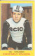 105 MICHELE DANCELLI - CICLISMO - CAMPIONI DELLO SPORT PANINI 1970-71 - Cyclisme
