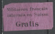 Suisse - Switzerland - Schweiz Franchise 1870 Y&T N°FR1 - Michel N°PF1 Nsg - (svi) Militaires Français - Portofreiheit