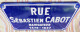 Plaque Emaillee Rue Sebastien CABOT 1476 - 1557 Navigateur Explorateur 51 Reims - Marittimo