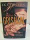 La Citación. John Grisham. La Trama. Ediciones B. Grupo Zeta. 2002. 414 Páginas. Traducción Mª Antonia Menini. Español. - Classiques