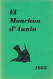 El Mouchon D'Aunia Année 1985 J. Herbillon U. Fiérain R. Dascotte R. Painblanc H. Delporte D. Heymans M. Lefebvre - Altri & Non Classificati