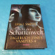 Lisa J. Smith - Tagebuch Eines Vampirs Band 4 - In Der Schattenwelt - Fantasy