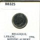 1 FRANC 1996 FRENCH Text BELGIQUE BELGIUM Pièce #BB325.F - 1 Frank
