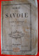 SAVOIE - GUIDE  En  SAVOIE -  Par Gabriel De MORTILLET- 1874  - Chez Perrin Chambéry , Libraire Et Lithographe - Rhône-Alpes