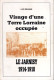 JARNY ET LE JARNISY  -  Visage D'une Terre Lorraine Occupée Par Luc Delmas  -  Guerre 1914-1918 - Lorraine - Vosges